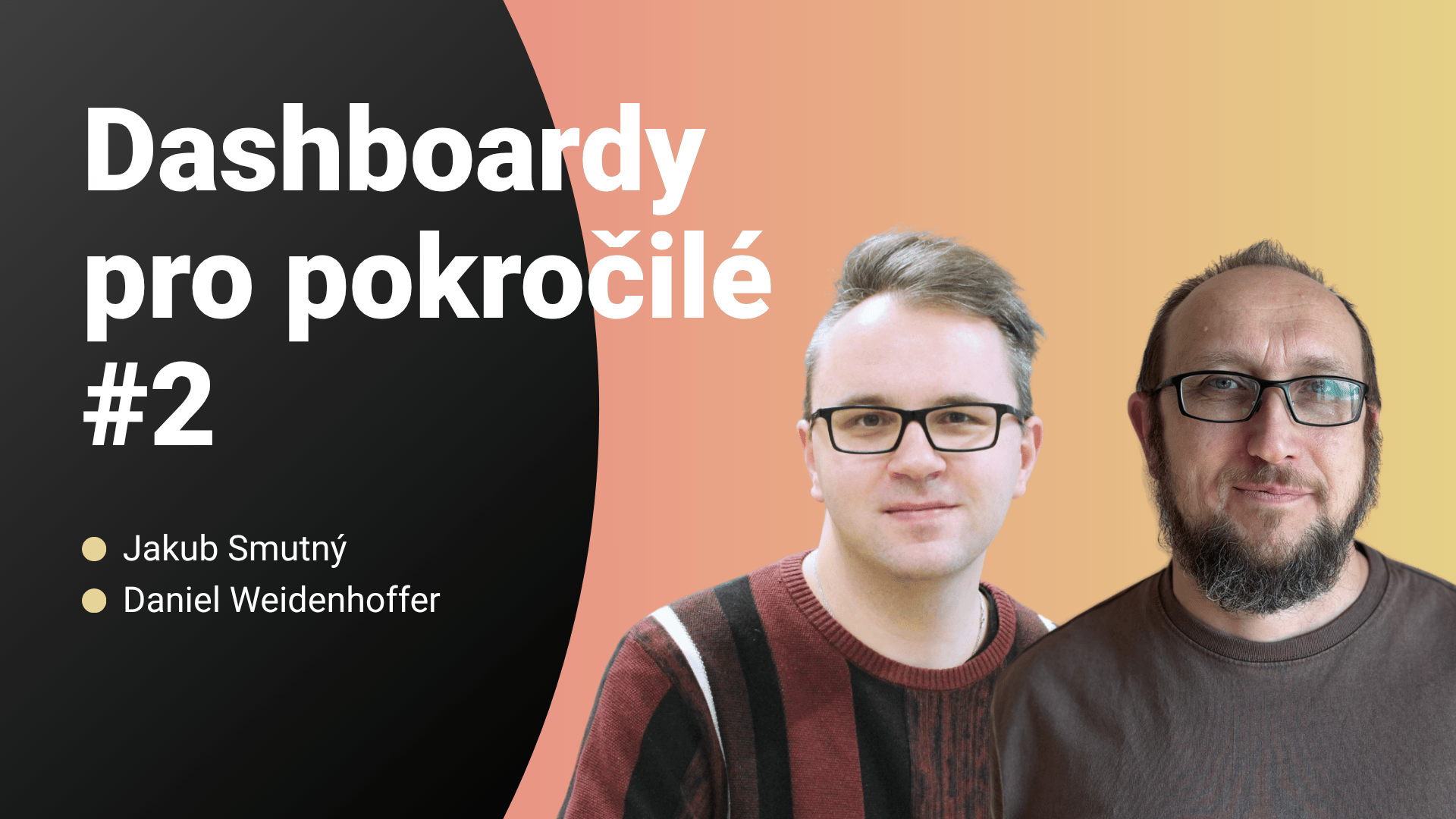 Dashboardy pro pokročilé #2