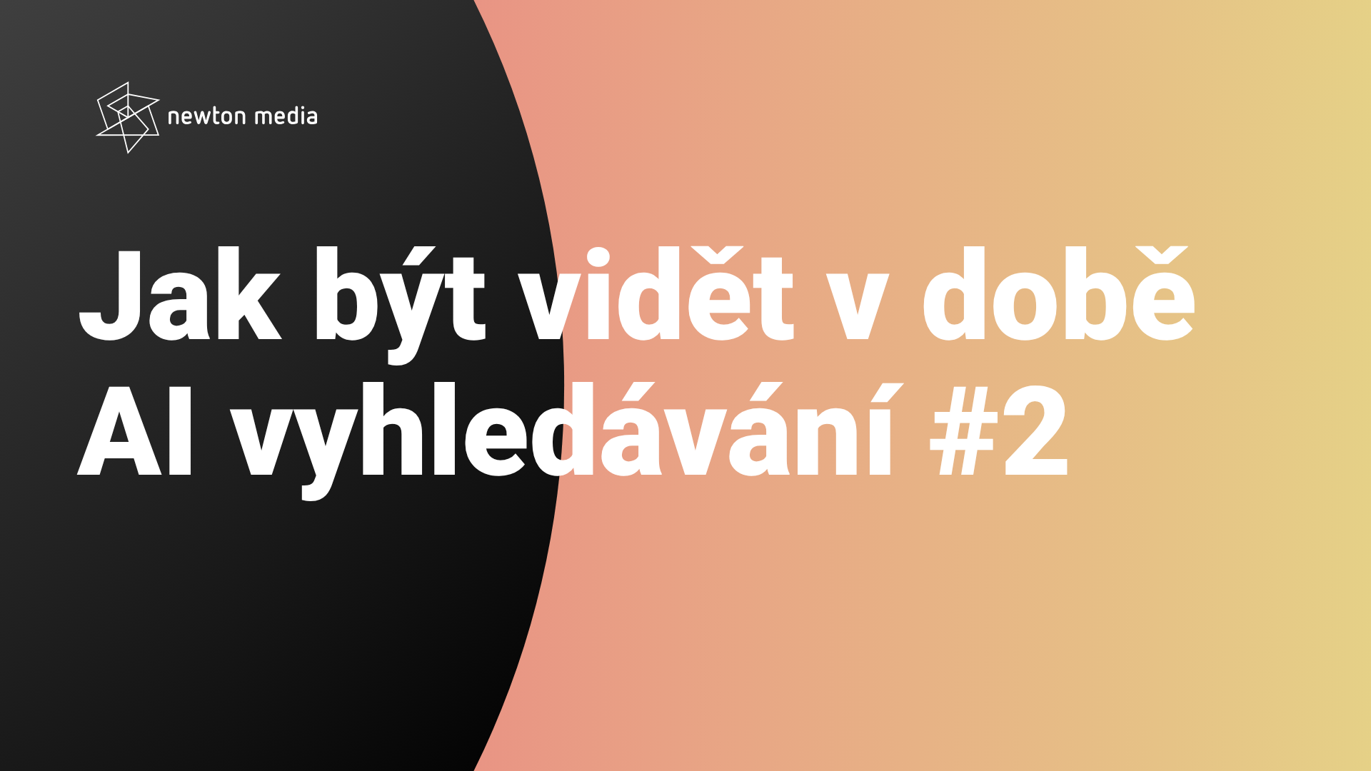 Jak být vidět v době AI vyhledávání #2
