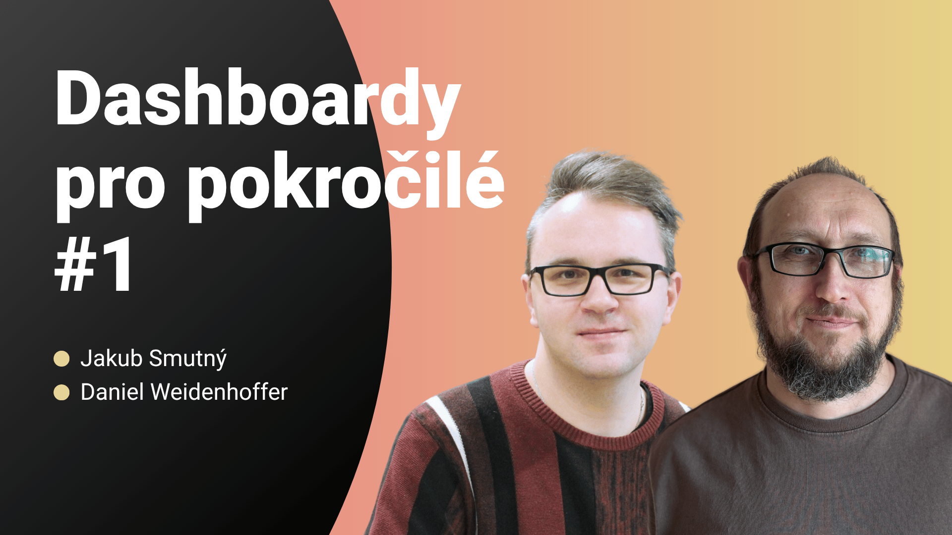 Dashboardy pro pokročilé #1